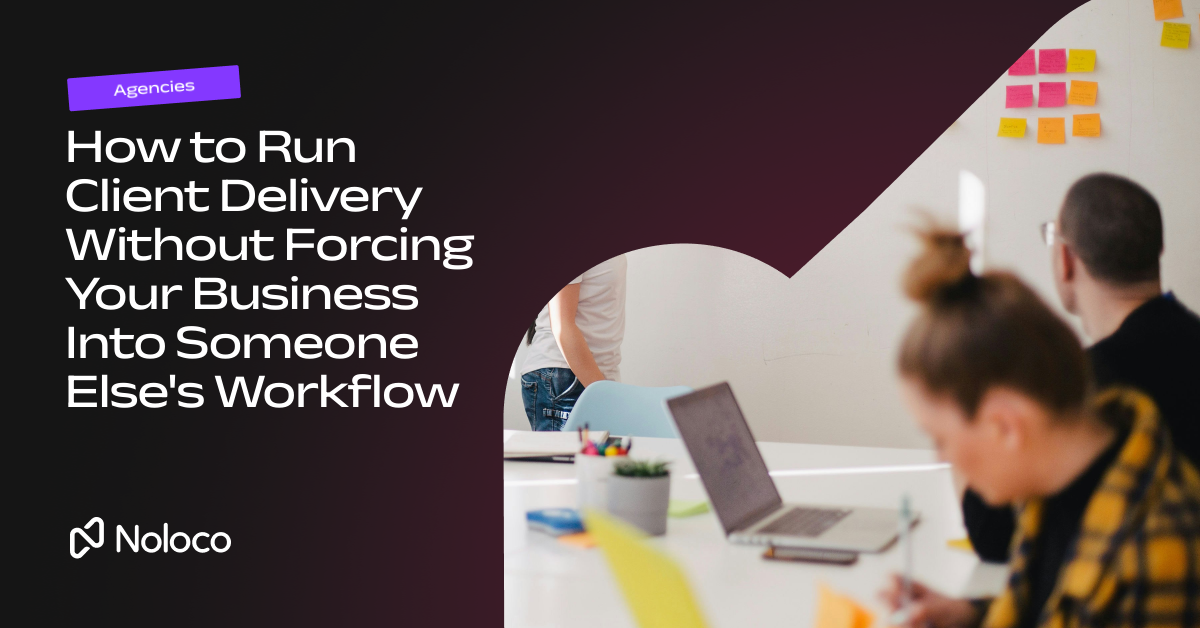 How to Run Client Delivery Without Forcing Your Business Into Someone Else's Workflow